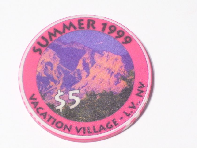 VACATION VILLAGE LAS VEGAS Casino Chip SUMMER 1999  