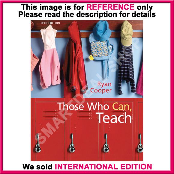 Those Who Can, Teach by James M. Cooper / 12th International Edition 