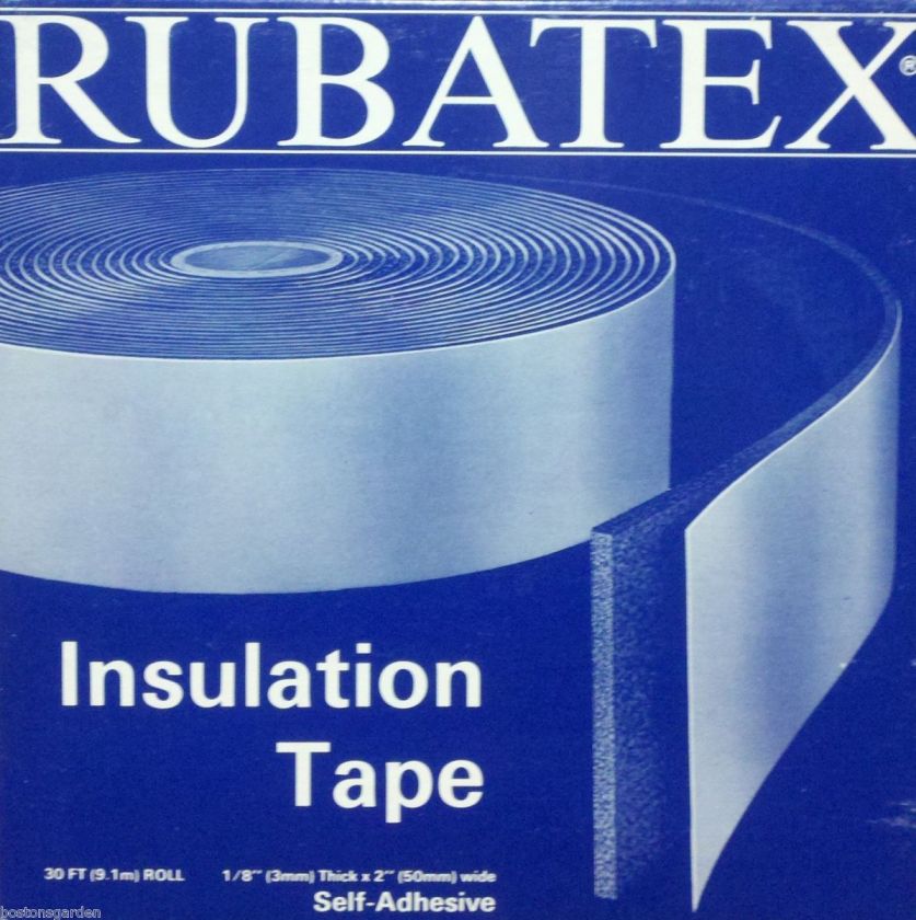 New Rubatex Insulation Tape 30 Roll Self Adhesive 2 wide 1/8 thick 