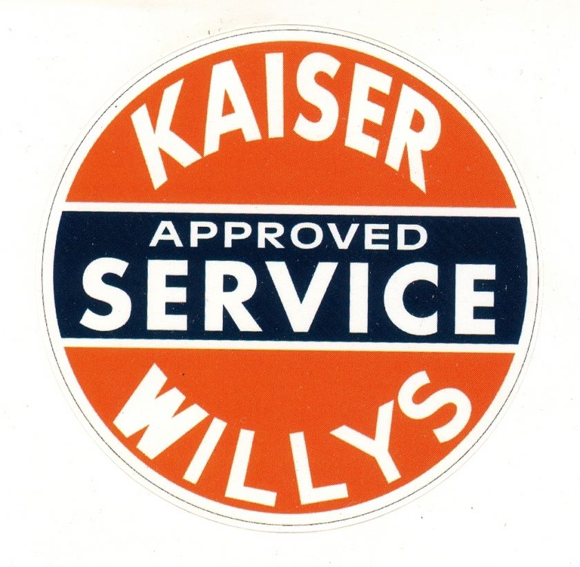 Kaiser Willys Service Sticker Decal Hot Rod Rat Rod  