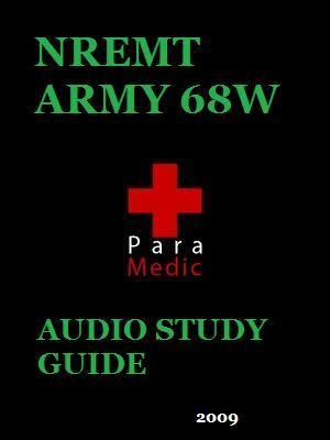 NREMT Army 68W EMT paramedic medic Audio Study guide  