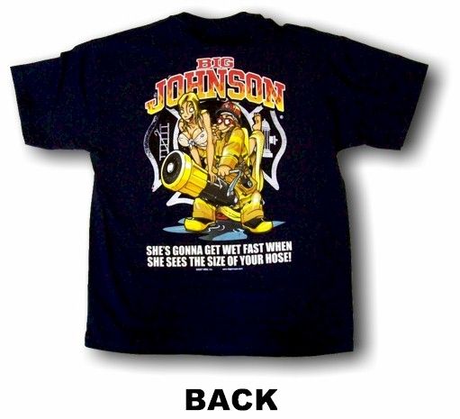 big johnson firefighter t shirts